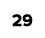 29
