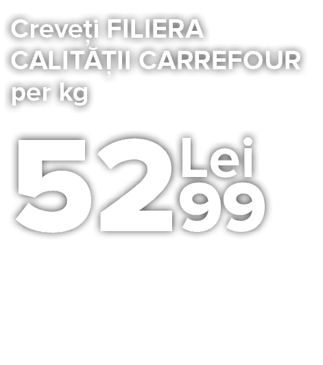 Creve i FILIERA CALIT  II CARREFOUR per kg   