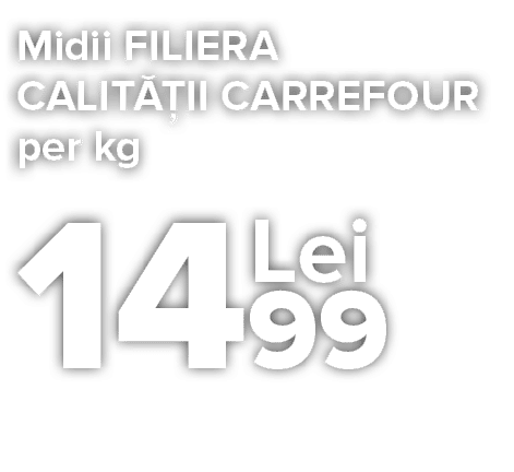 Midii FILIERA CALIT  II CARREFOUR per kg   