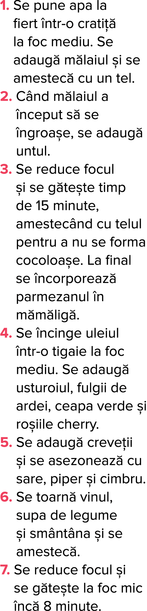 1   Se pune apa la fiert  ntr-o crati   la foc mediu  Se adaug  m laiul  i se amestec  cu un tel  2   C nd m laiul a    