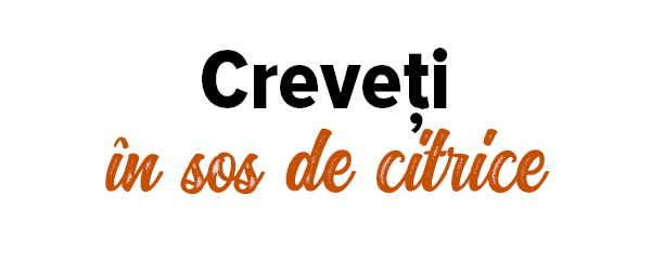 Creveți în sos de citrice