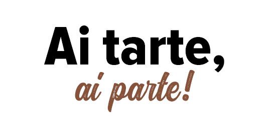 Ai tarte,  ai parte 