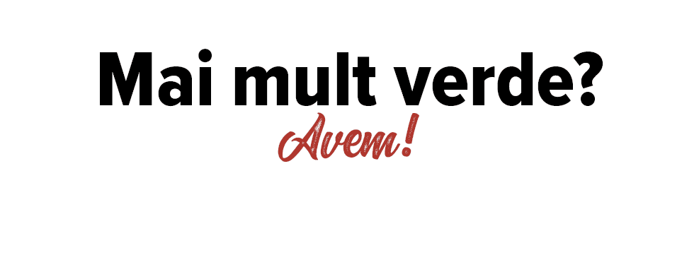 Mai mult verde  Avem 