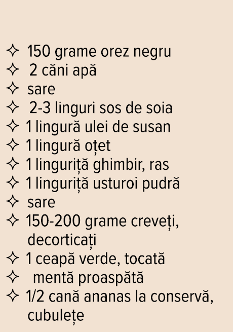    150 grame orez negru   2 căni apă   sare   2-3 linguri sos de soia   1 lingură ulei de susan   1 lingură oțet   1    