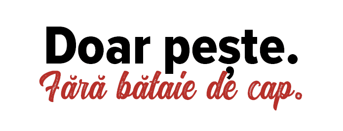 Doar pește   Fără bătaie de cap 