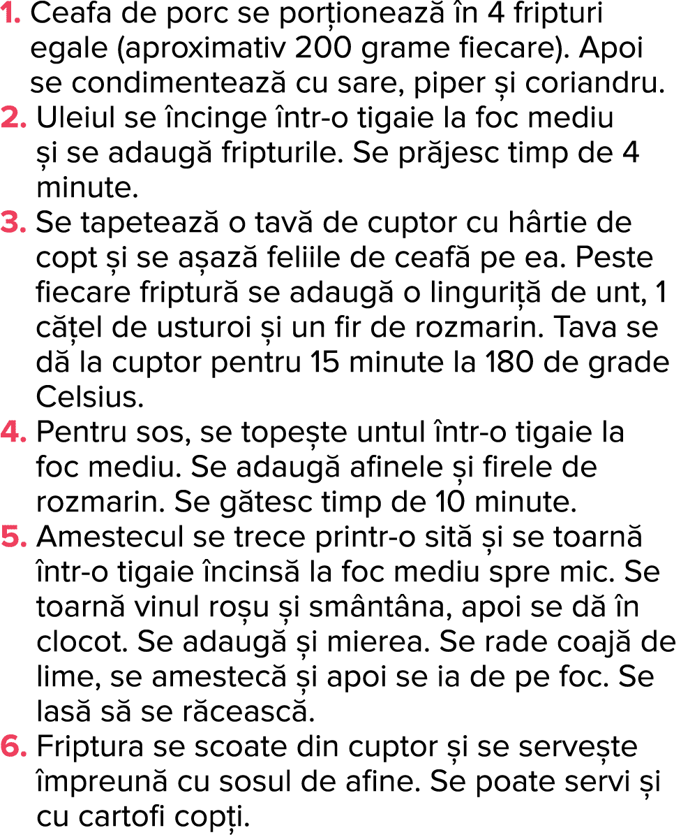 1   Ceafa de porc se por ioneaz   n 4 fripturi egale (aproximativ 200 grame fiecare)  Apoi se condimenteaz  cu sare,    