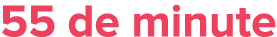 55 de minute