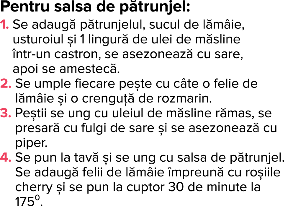 Pentru salsa de p trunjel: 1   Se adaug  p trunjelul, sucul de l m ie, usturoiul  i 1 lingur  de ulei de m sline  ntr   
