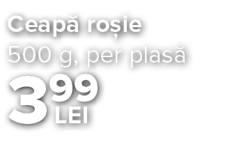 3 99 LEI,Ceap  ro ie 500 g, per plas