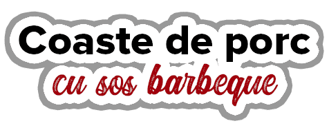 Coaste de porc cu sos barbeque