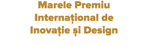 Marele Premiu Interna ional de Inova ie  i Design 