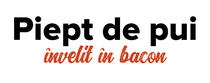 Piept de pui  nvelit  n bacon