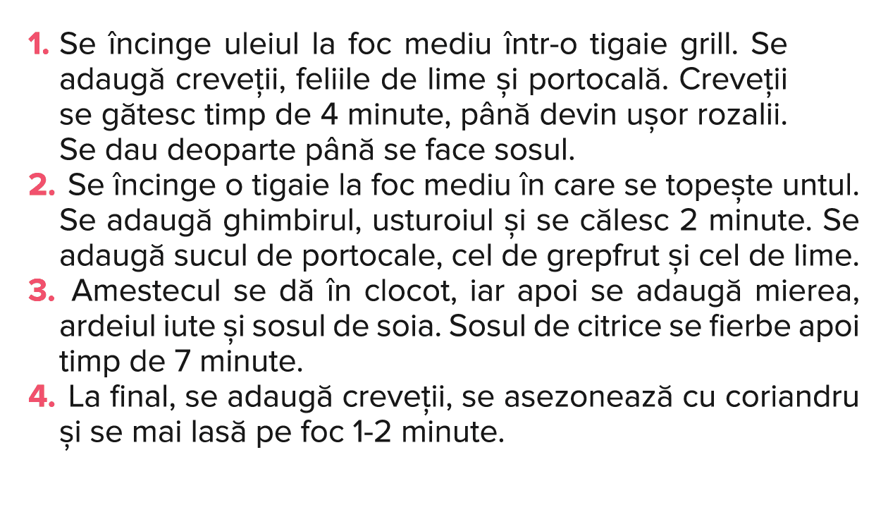1   Se  ncinge uleiul la foc mediu  ntr-o tigaie grill  Se adaug  creve ii, feliile de lime  i portocal   Creve ii se   