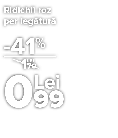 Ridichii roz per leg tur      