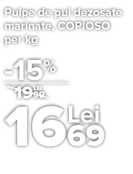 Pulpe de pui dezosate marinate, COPIOSO per kg     