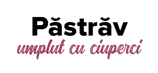 P str v umplut cu ciuperci