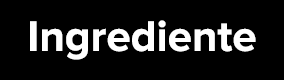 Ingrediente
